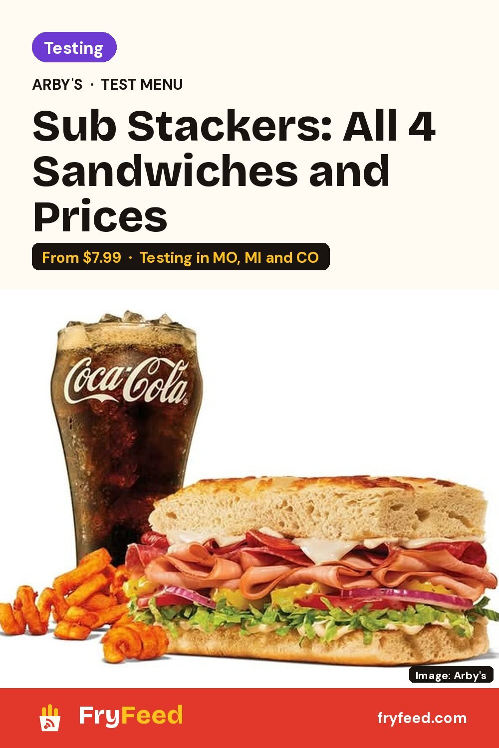 Arby's Sub Stackers: All 4 Sandwiches, Prices and Where to Find Them