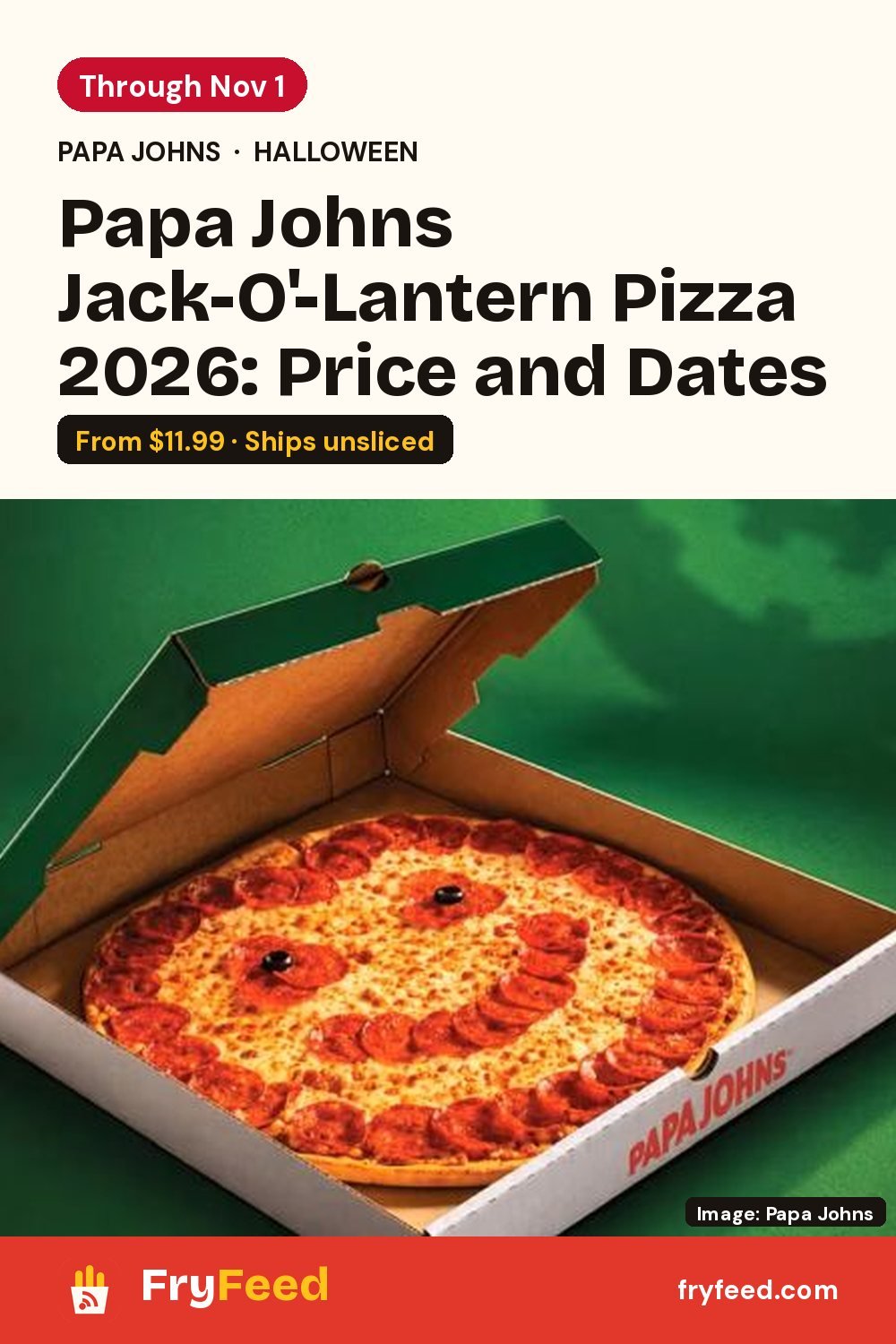 Papa Johns Jack-O'-Lantern Pizza 2026: Price, Dates and How It's Made