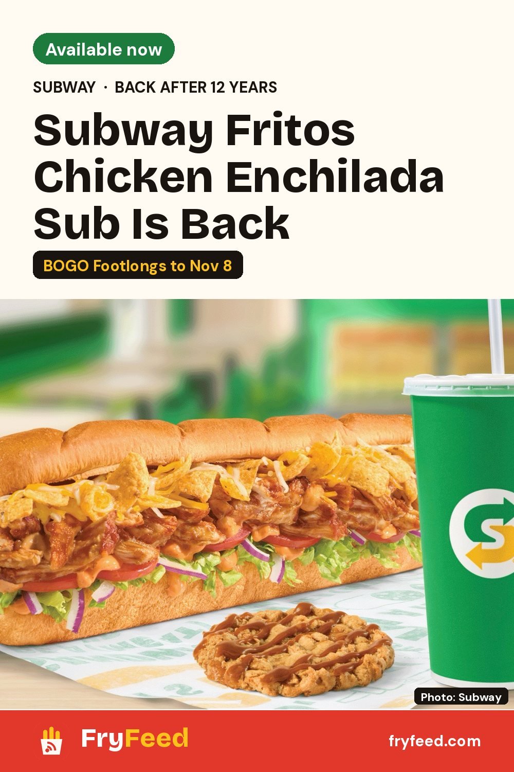 Subway Fritos Chicken Enchilada Sub Is Back: What's On It and the BOGO Deal